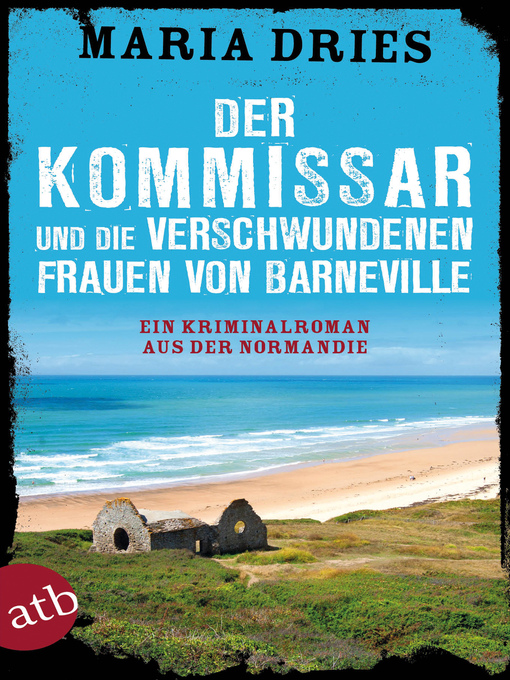 Title details for Der Kommissar und die verschwundenen Frauen von Barneville by Maria Dries - Available